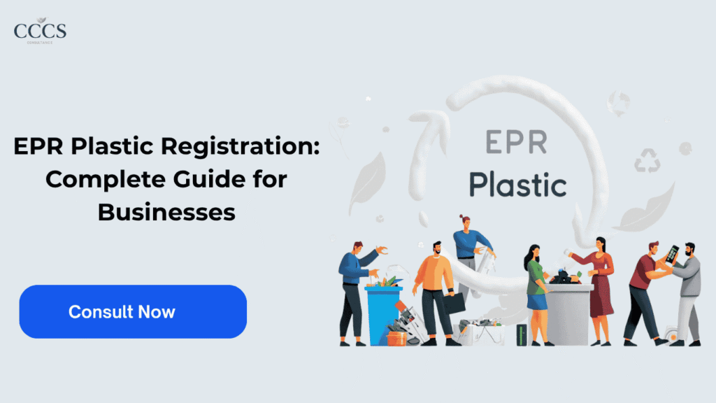 EPR Plastic Registration: Complete Guide for Businesses