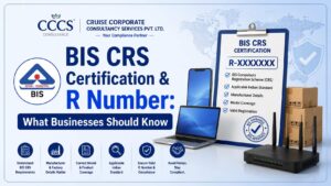 BIS CRS Certification & R Number What Businesses Should Know