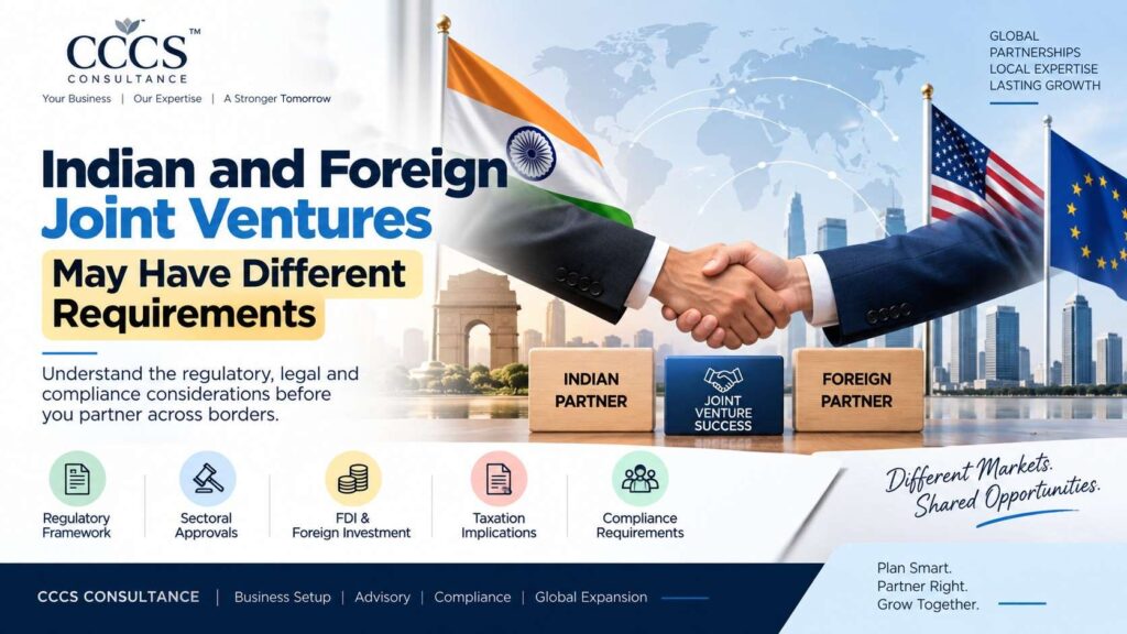 Indian and Foreign Joint Ventures May Have Different Requirements