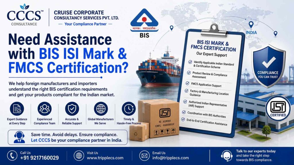 Need Assistance with BIS ISI Mark & FMCS Certification