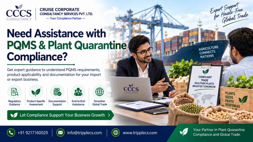 Need Assistance with PQMS & Plant Quarantine Compliance